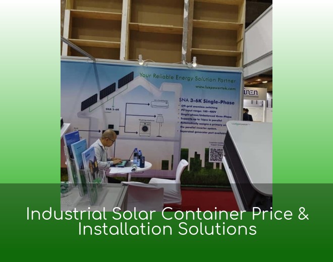 Industrial Solar Container Price & Installation Solutions